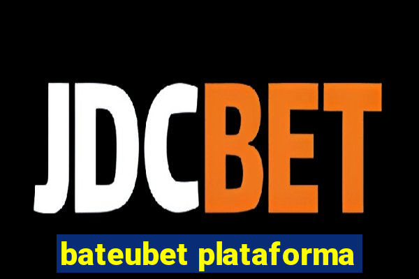 bateubet plataforma